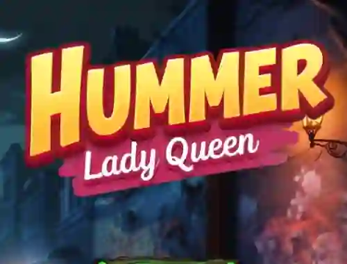 بازی Hummer Lady Queen آنلاین
