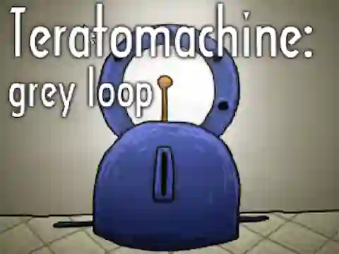 بازی Teratomachine: grey loop آنلاین