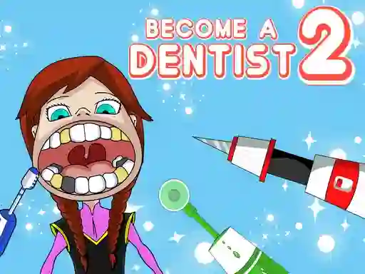 بازی Become a Dentist 2 آنلاین