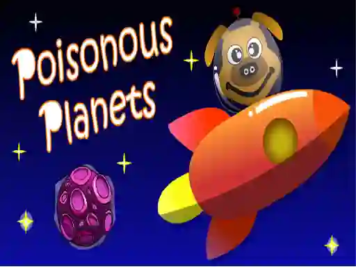 بازی Poisonous Planets آنلاین