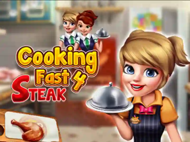 بازی Cooking Fast 4 Steak آنلاین