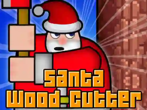 بازی Santa Wood Cutter آنلاین