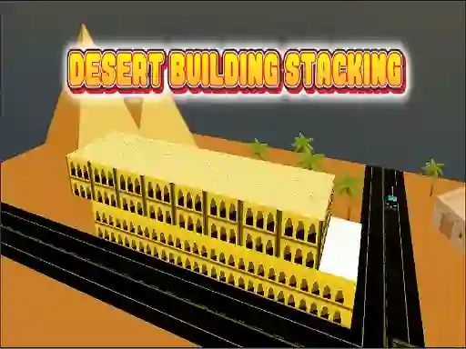 بازی Desert Building Stacking آنلاین