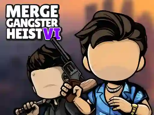 بازی Merge Gangster Heist VI آنلاین