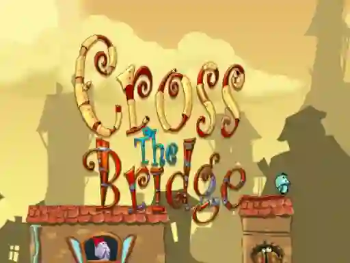 بازی Cross the bridge آنلاین