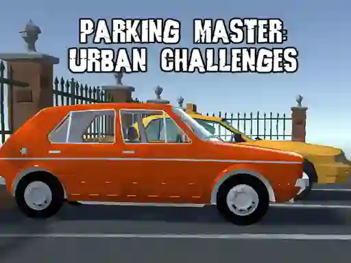 بازی Parking Master Urban Challenges آنلاین
