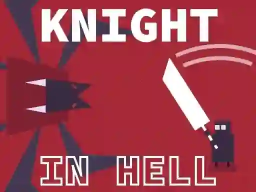 بازی Knight In Hell آنلاین
