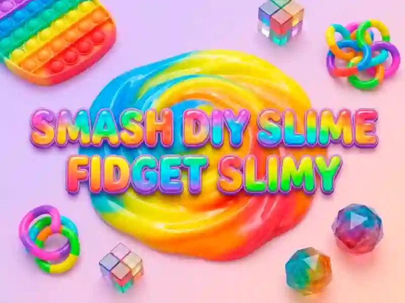 بازی Smash Diy Slime Fidget Slimy آنلاین