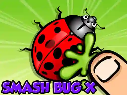 بازی Smash Bugs X آنلاین