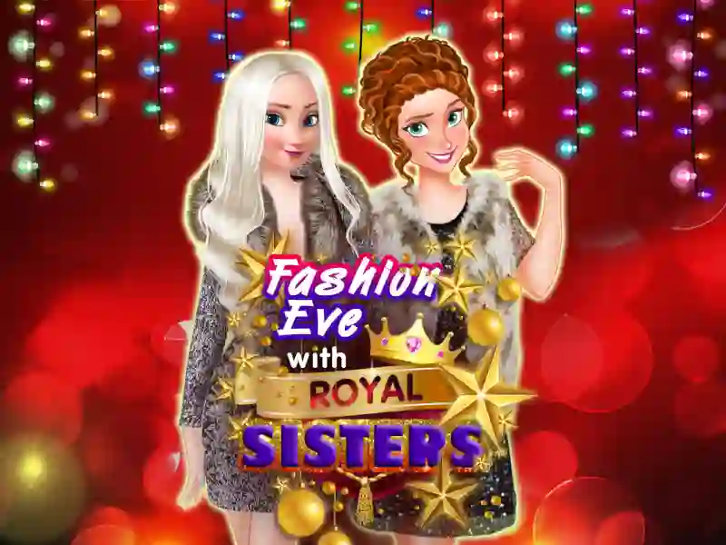 بازی Fashion Eve with Royal Sisters آنلاین