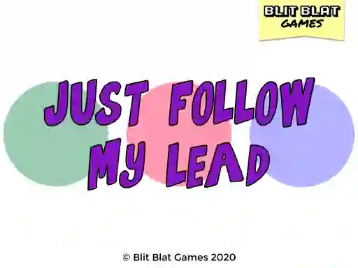 بازی Just Follow My Lead آنلاین