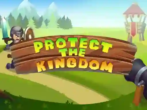 بازی Protect The Kingdom آنلاین