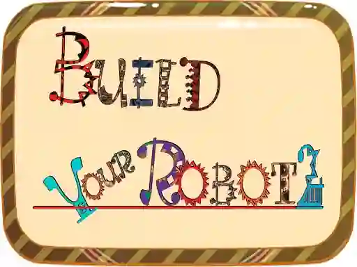 بازی Build Your Robot آنلاین