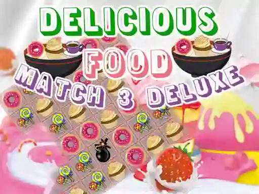 بازی Delicious Food Match 3 Deluxe آنلاین