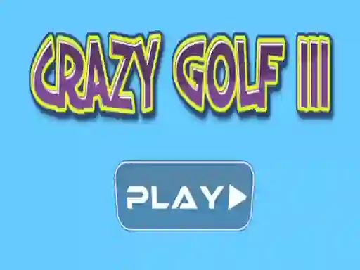 بازی Crazy golf III آنلاین