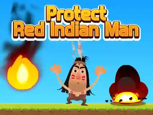 بازی Protect Red Indian Man آنلاین