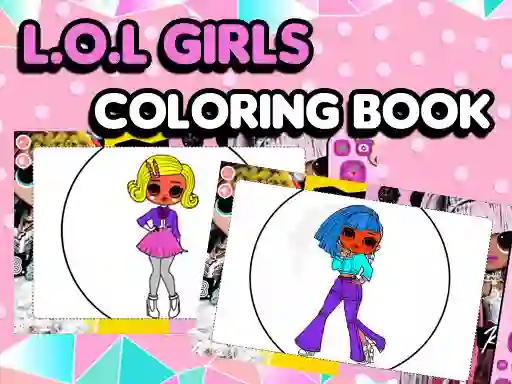 بازی L.O.L OMG Girls Coloring Book آنلاین
