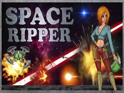 بازی Space Ripper آنلاین
