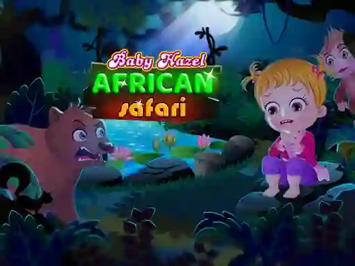 بازی Baby Hazel: African safari آنلاین