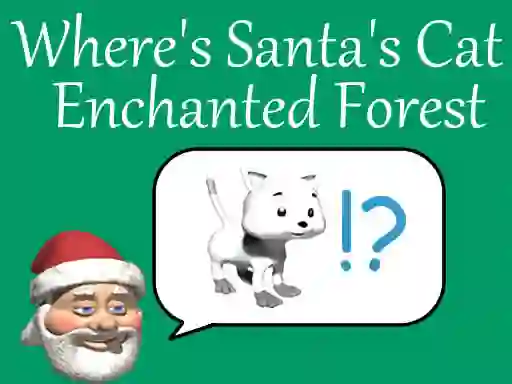 بازی Where's Santa's Cat-Enchanted Forest آنلاین
