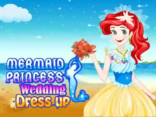 بازی Mermaid princess wedding dress آنلاین