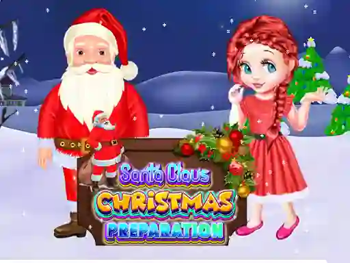 بازی Santa Claus Christmas Preparation آنلاین