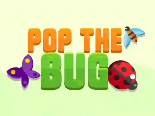 بازی Pop the Bug آنلاین