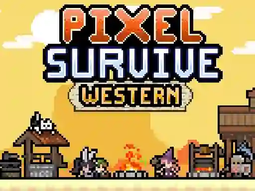 بازی Pixel Survive Western آنلاین