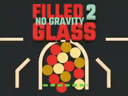 بازی Filled Glass 2 No Gravity آنلاین