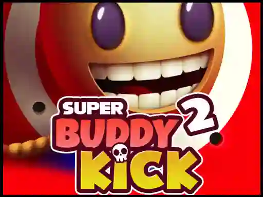 بازی Super Buddy Kick 2 آنلاین