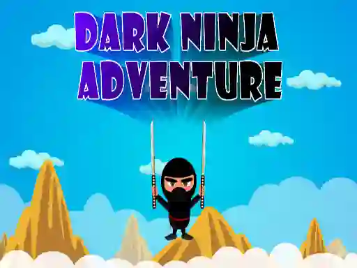 بازی Dark Ninja Adventure آنلاین