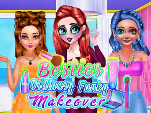 بازی Besties Ordinary Funky Makeover آنلاین