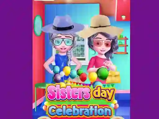 بازی Sisters Day Celebration آنلاین