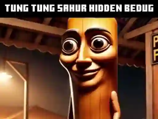 بازی Tung Tung Sahur Hidden Bedug آنلاین