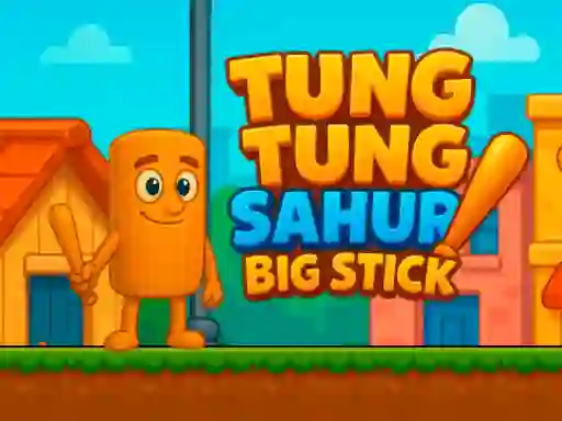 بازی Tung Tung Sahur Big Stick آنلاین