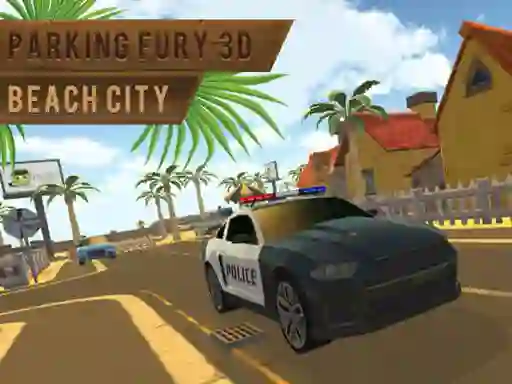 بازی Parking Fury 3d: Beach City آنلاین