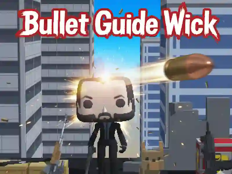 بازی Bullet Guide Wick آنلاین