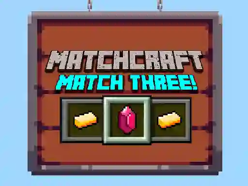 بازی Matchcraft Match Three آنلاین