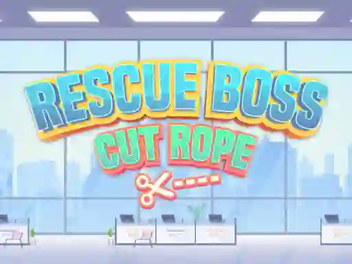 بازی Rescue Boss Cut Rope آنلاین