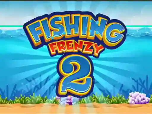 بازی Fishing Frenzy 2 آنلاین