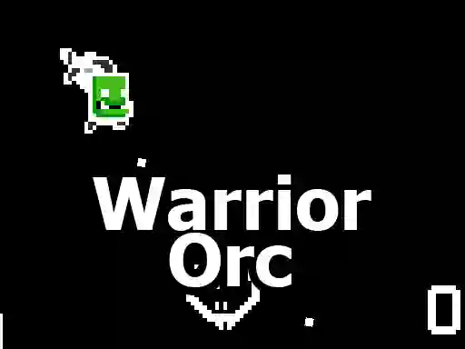 بازی Warrior Orc آنلاین