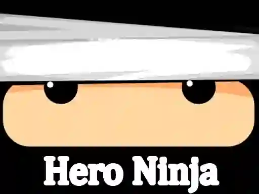 بازی Hero Ninja آنلاین