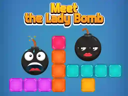 بازی Meet The Lady Bomb آنلاین
