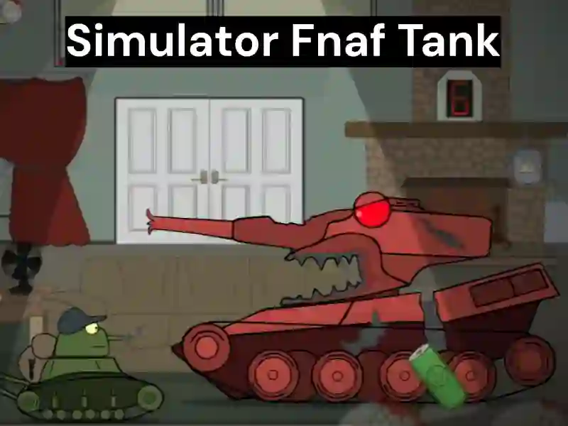 بازی Simulator Fnaf Tank آنلاین
