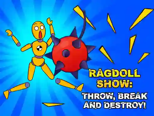 بازی Ragdoll Show: Throw, Break and Destroy! آنلاین