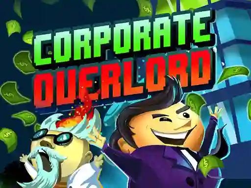 بازی Corporate Overlord آنلاین