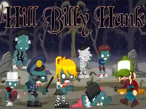 بازی Hill Billy Hank آنلاین