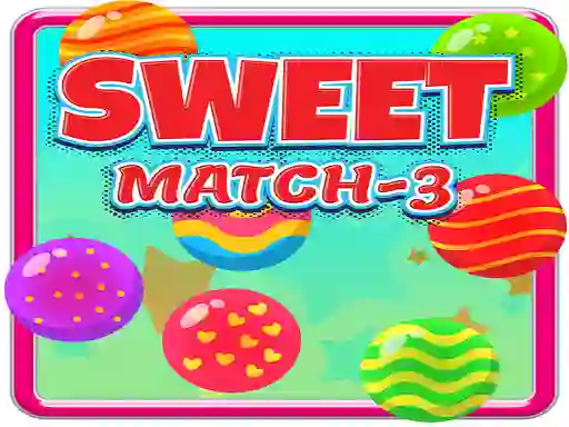 بازی Sweet Match 3 آنلاین