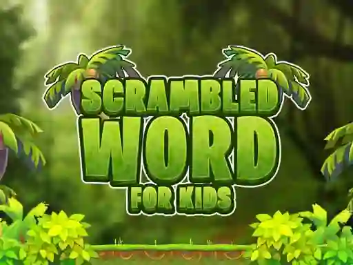 بازی Scrambled Word For Kids آنلاین