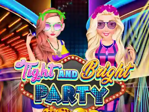 بازی Tight and Bright Party آنلاین